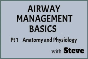 Airway Management, Part 1