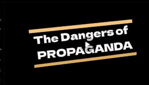 Dangers of Propaganda