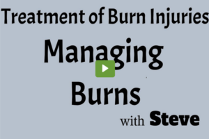 Managing Burns - Treatment of Burn Injuries