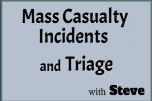 Mass Casualty Incidents and Triage