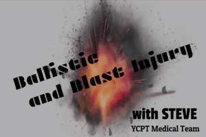 Ballistic and Blast Injuries with Steve
